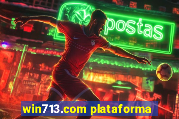 win713.com plataforma